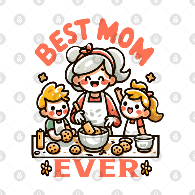 Cookie Baking Best Mom Ever by maknatess