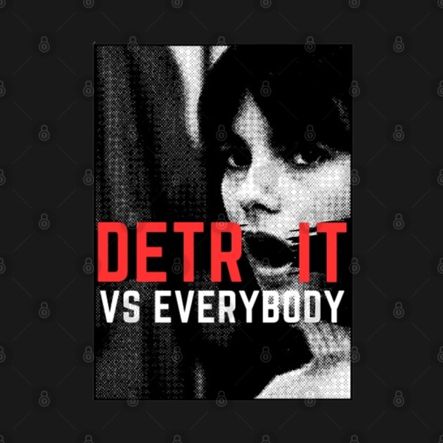 Detroit vs everybody by antonimus