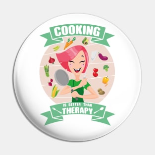 Cooking is better than therapy Pin