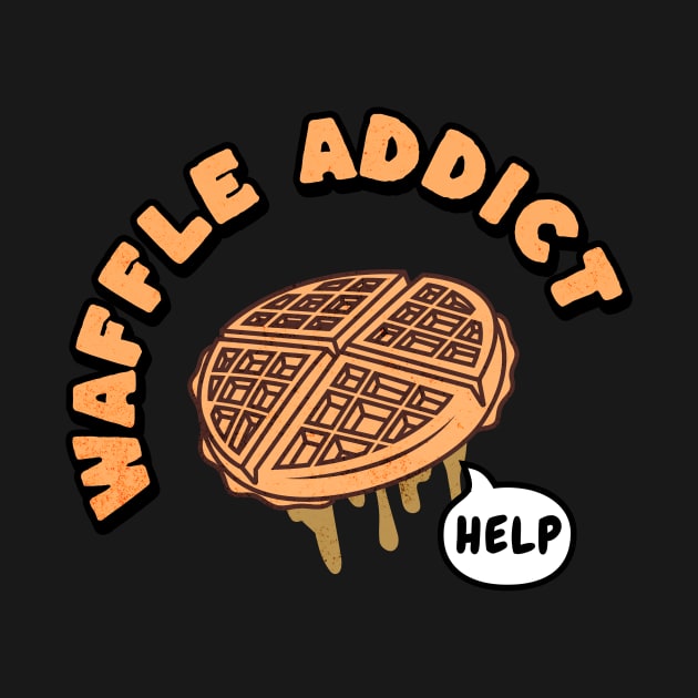 Waffles Addict by UnrealArtDude