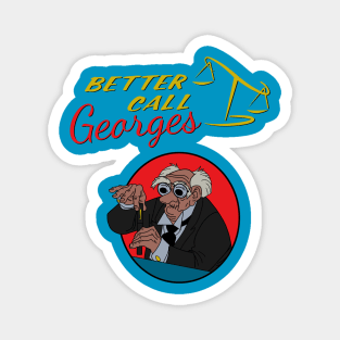 Better Call Georges Magnet