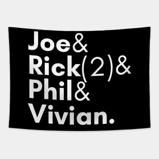 Joe & Rick(2) & Phil & Vivian. Tapestry