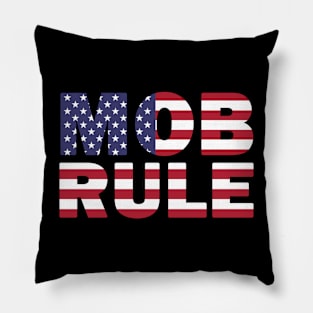 Mob Rule Pillow