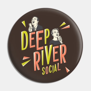 Deep River Social Pin