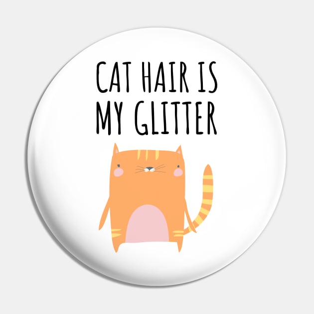 Cat Hair is My Glitter Pin by juinwonderland 41