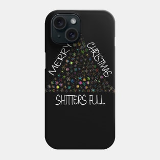 merry christmas shitters full Phone Case