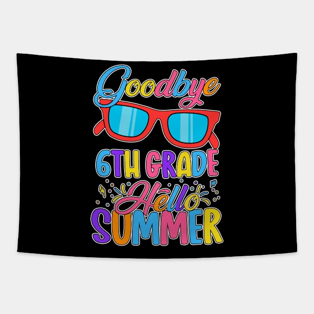 Goodbye School Hello Summer Happy Last Day Teacher Students Tapestry by Kings Substance