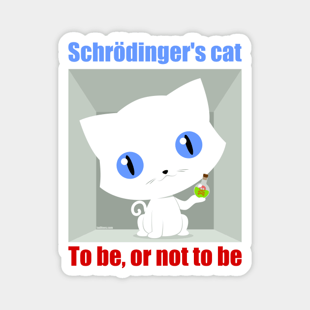 Schrödinger's cat Magnet by tuditees