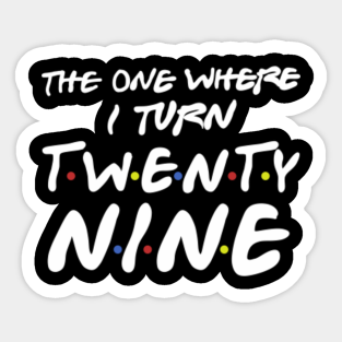 29th Birthday Idea Stickers Teepublic