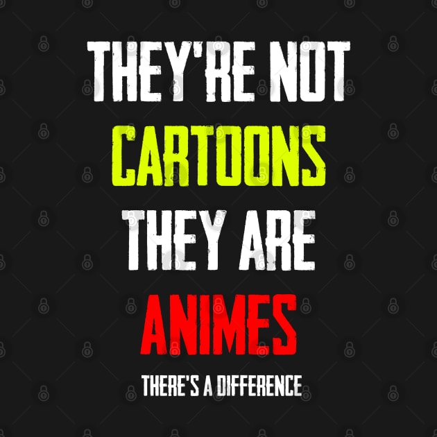 They Are Not Cartoons , They Are Animes by A Comic Wizard