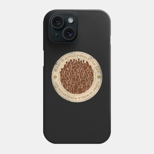 Today is World Population Day Badge Phone Case by lvrdesign