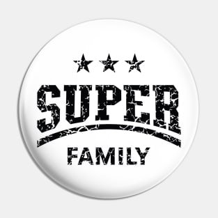 Super Family (Family / Father / Mother / Children / Vintage / Black) Pin