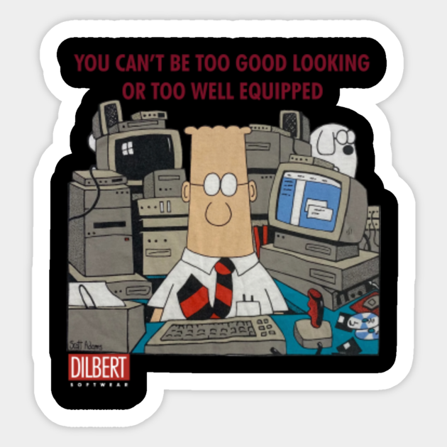Dilbert Office Comic Strip Cartoon You Can't Be Too Good Looking 1 - Dilbert  Comic Trip - Sticker | TeePublic