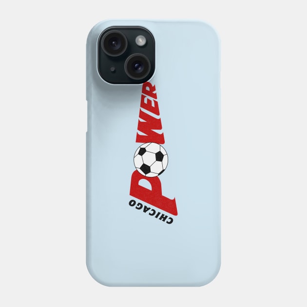 Defunct Chicago Power NPSL Soccer 1990 Phone Case by LocalZonly