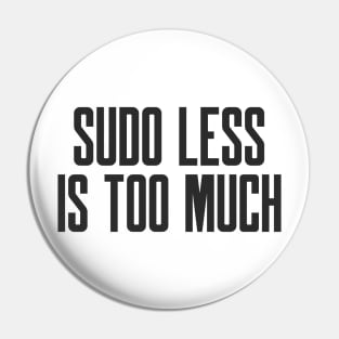 Cybersecurity Hardening Sudo Less is Too Much Pin