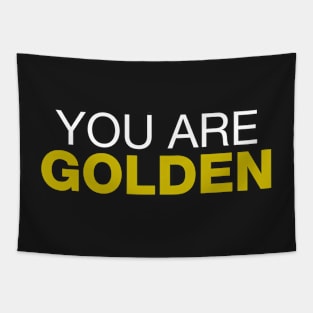 You're Golden Tapestry