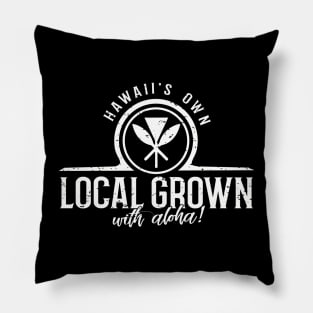 Hawaii's Own Local Grown with Aloha Logo Pillow