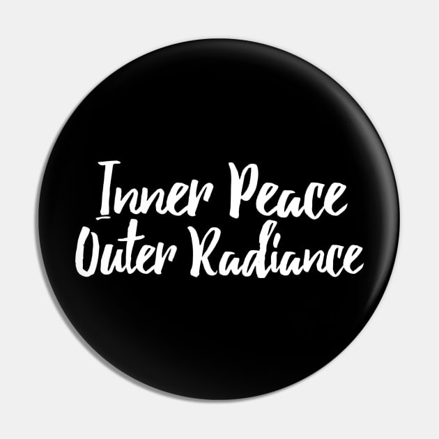 Inner peace outer radiance Pin by NomiCrafts