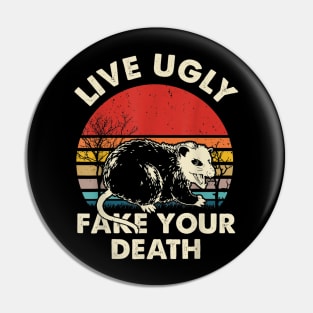 Funny Ugly Cat Vintage Live Ugly Fake Your Death Opossum Pin