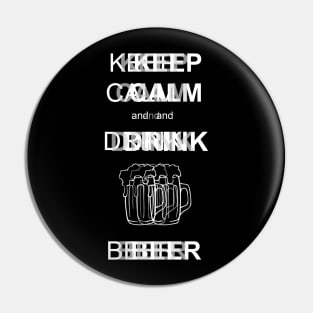 Keep Calm and Drink Pin