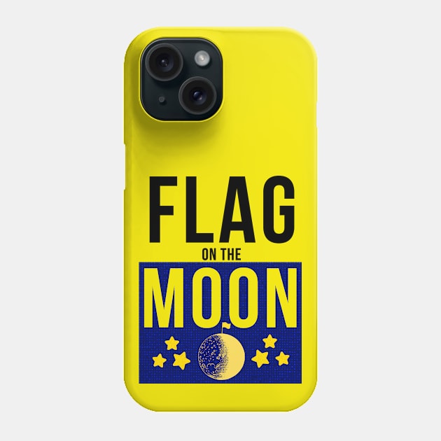 Flag on the Moon - Beast of Yucca Flats Phone Case by TJWDraws