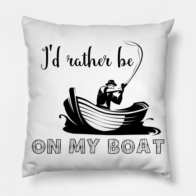 I'd rather be on my boat Pillow by Johner_Clerk_Design