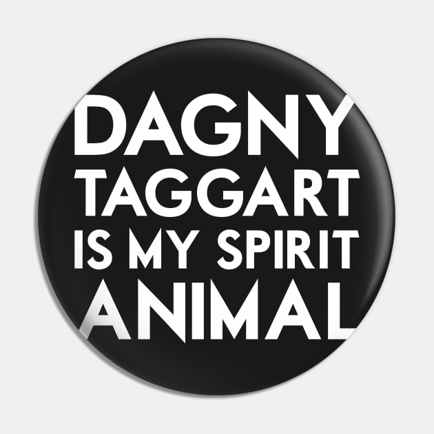 Dagny Taggart is my Spirit Animal Pin by Woah_Jonny