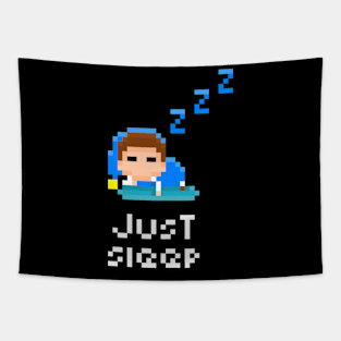 Just Sleep 8-bit Pixel Art tee/T-shirt Tapestry