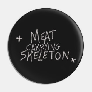 Meat carrying skeleton T-shirt Pin