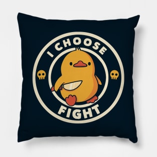 I Choose Fight Funny Duck by Tobe Fonseca Pillow