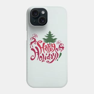 Happy Holidays! Phone Case