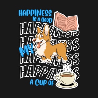 Happiness Is Corgis Books Coffee Cute Corgis Dog Lover T-Shirt