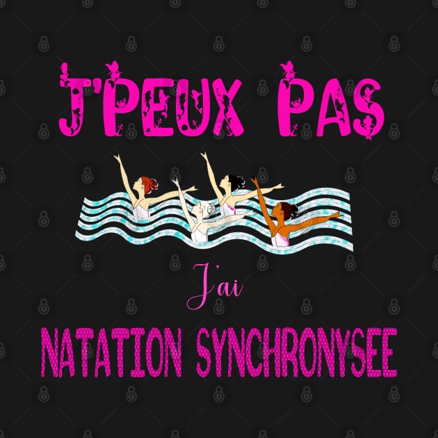 j'peux pas j'ai natation synchronisée by ChezALi