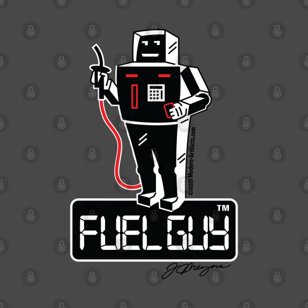 FUEL GUY by Modern-ArtifactsLLC