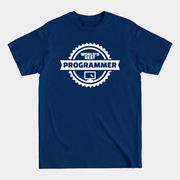 Discover World's best Programmer - Programmer - T-Shirt