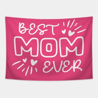 Best mom ever Tapestry