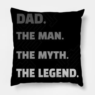 Funny and sentimental gift ideas for your father, DAD the Man, the Myth, the Legend shirt Pillow