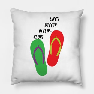 Life's Better in Flip - Flops Pillow