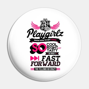 After School PLAYGIRLZ Pin