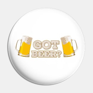 Got Beer? Pin