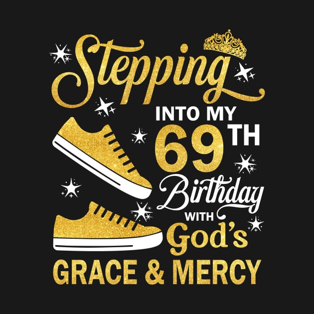 Stepping Into My 69th Birthday With God's Grace & Mercy Bday by MaxACarter