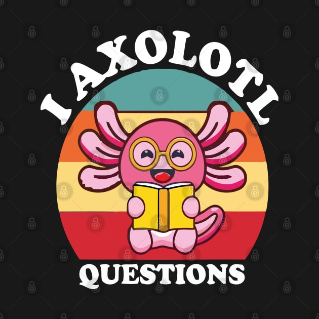 i Axolotl Question Retro Vintage 90s Axolotl by rhazi mode plagget