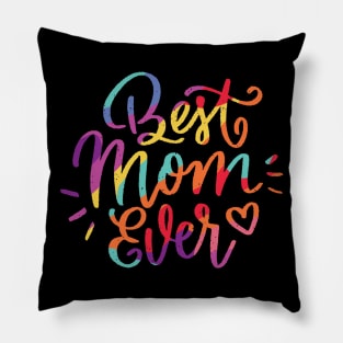 Best mom ever Pillow