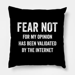 Fear Not Pillow