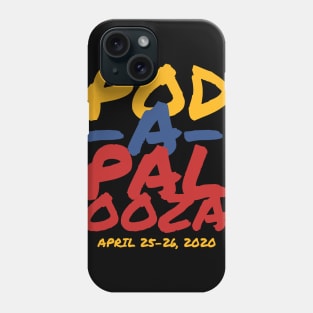 Pod-a-Palooza 2020 Phone Case