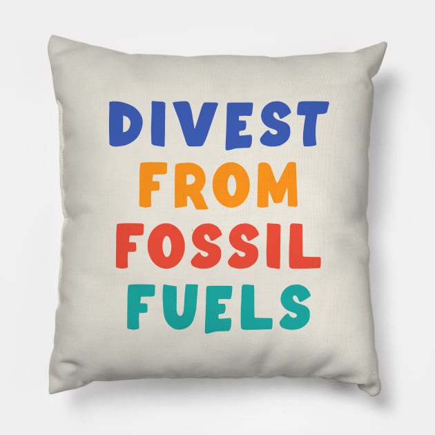 Divest From Fossil Fuels Pillow by Football from the Left