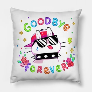 Goodbye Forever Pillow