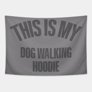 This is my Dog walking , gifts for dog lovers, dog lover hoodie, dog mama hoodie, dog walking hoody, unisex dog lover tshirt, dog gift Tapestry