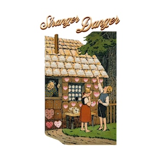 Stranger Danger Hansel and Gretel T-Shirt