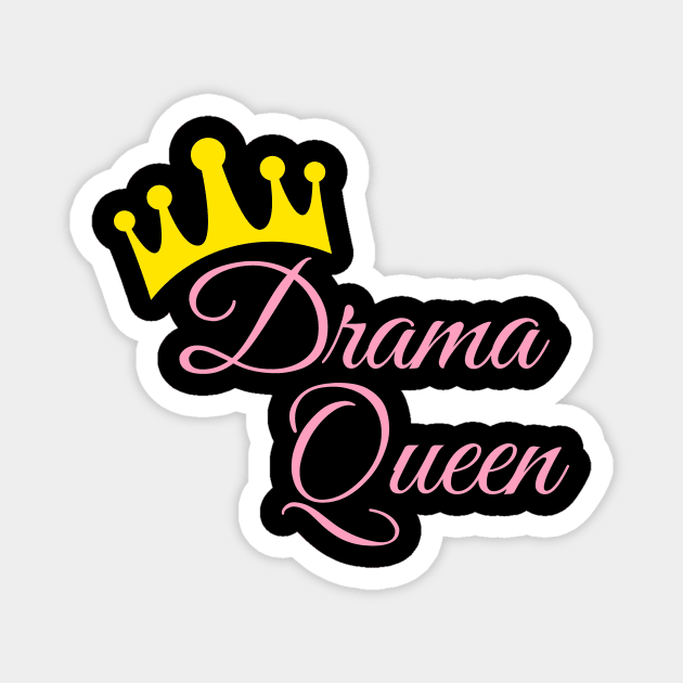 save the drama for your mama drama queen Magnet by kickstart